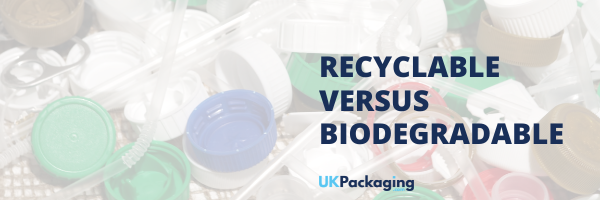 Recyclable vs Biodegradable